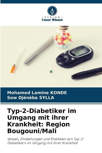 Typ-2-Diabetiker im Umgang mit ihrer Krankheit: Region Bougouni/Mali