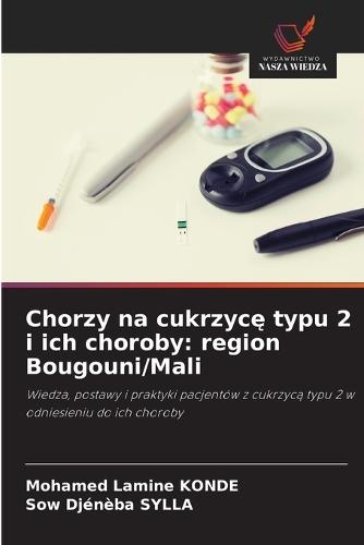 Chorzy na cukrzycę typu 2 i ich choroby: region Bougouni/Mali