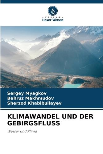 Klimawandel Und Der Gebirgsfluss