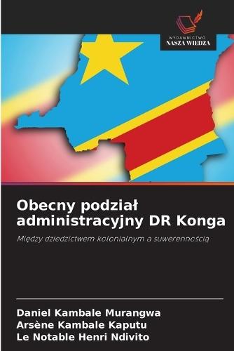 Obecny podzial administracyjny DR Konga