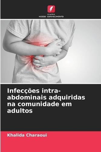 Infecções intra-abdominais adquiridas na comunidade em adultos
