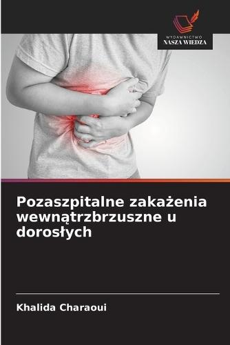 Pozaszpitalne zakażenia wewnątrzbrzuszne u doroslych