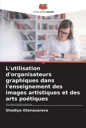 L'utilisation d'organisateurs graphiques dans l'enseignement des images artistiques et des arts poétiques