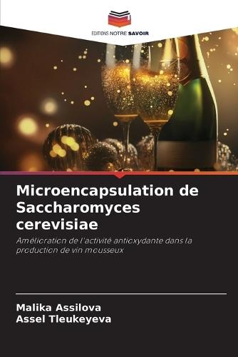 Microencapsulation de Saccharomyces cerevisiae