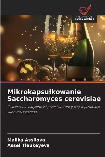 Mikrokapsulkowanie Saccharomyces cerevisiae