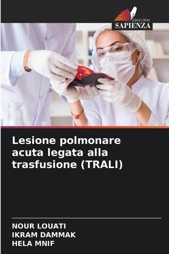 Lesione polmonare acuta legata alla trasfusione (TRALI)