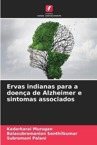Ervas indianas para a doença de Alzheimer e sintomas associados