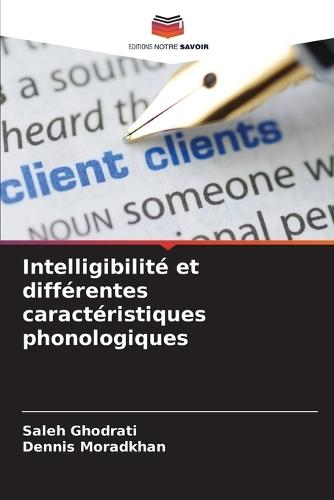 Intelligibilité et différentes caractéristiques phonologiques