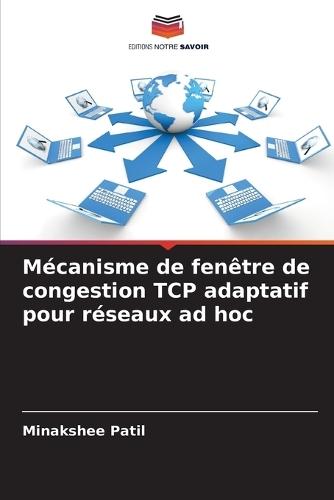 Mécanisme de fenêtre de congestion TCP adaptatif pour réseaux ad hoc