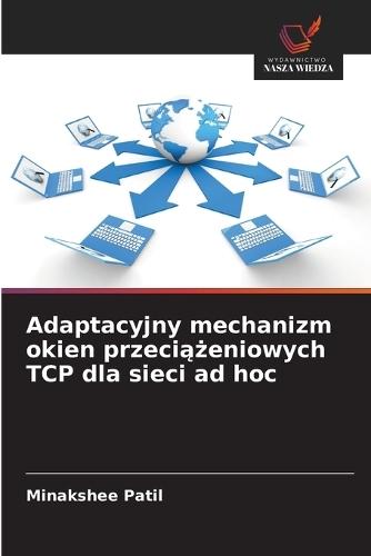 Adaptacyjny mechanizm okien przeciążeniowych TCP dla sieci ad hoc