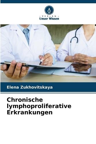 Chronische lymphoproliferative Erkrankungen