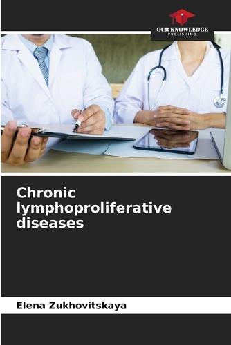 Chronic lymphoproliferative diseases