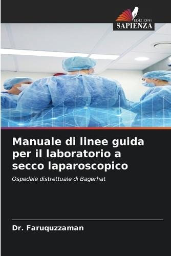 Manuale di linee guida per il laboratorio a secco laparoscopico