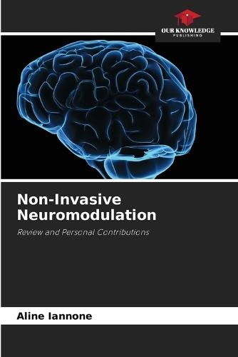 Non-Invasive Neuromodulation