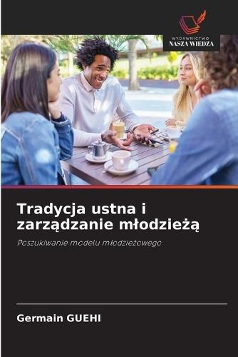 Tradycja ustna i zarządzanie mlodzieżą
