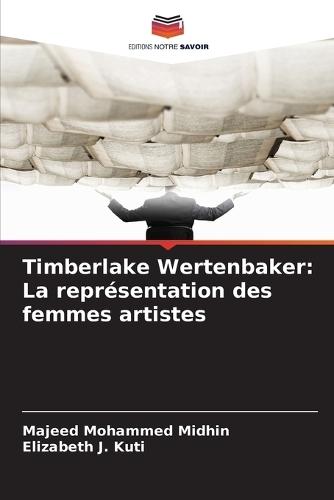 Timberlake Wertenbaker: La représentation des femmes artistes
