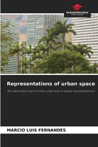 Representations of urban space