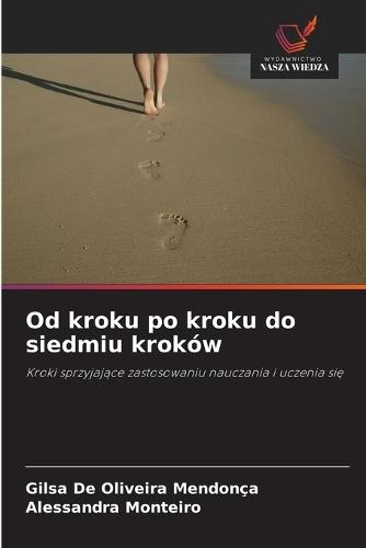 Od kroku po kroku do siedmiu kroków