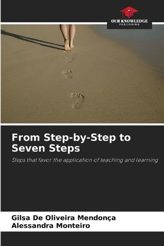 From Step-by-Step to Seven Steps