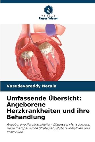 Umfassende Übersicht: Angeborene Herzkrankheiten und ihre Behandlung