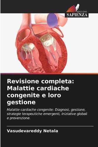 Revisione completa: Malattie cardiache congenite e loro gestione