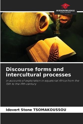Discourse forms and intercultural processes