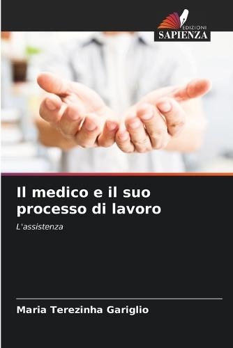 Il medico e il suo processo di lavoro