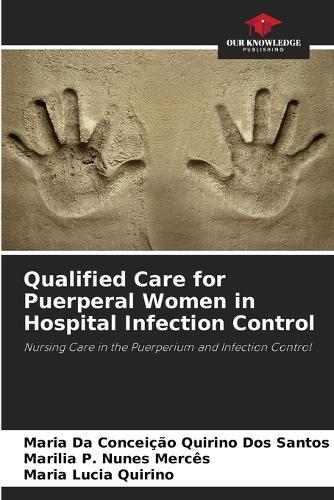 Qualified Care for Puerperal Women in Hospital Infection Control