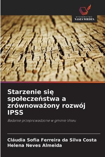 Starzenie si&#281; spolecze&#324;stwa a zrównowa&#380;ony rozwój IPSS