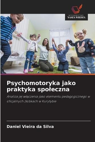 Psychomotoryka jako praktyka spoleczna