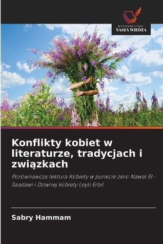 Konflikty kobiet w literaturze, tradycjach i związkach