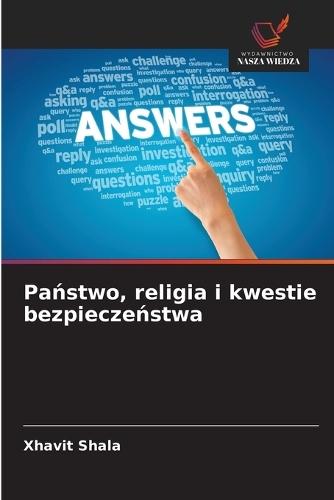 Państwo, religia i kwestie bezpieczeństwa