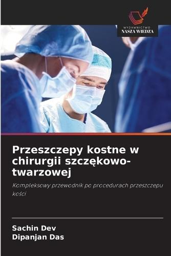 Przeszczepy kostne w chirurgii szczękowo-twarzowej