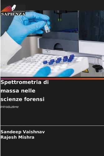 Spettrometria di massa nelle scienze forensi