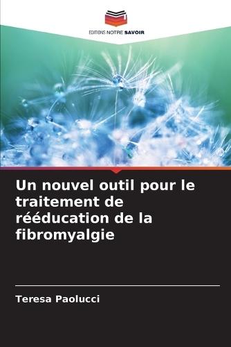 Un nouvel outil pour le traitement de rééducation de la fibromyalgie