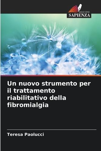 Un nuovo strumento per il trattamento riabilitativo della fibromialgia