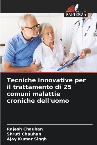 Tecniche innovative per il trattamento di 25 comuni malattie croniche dell'uomo