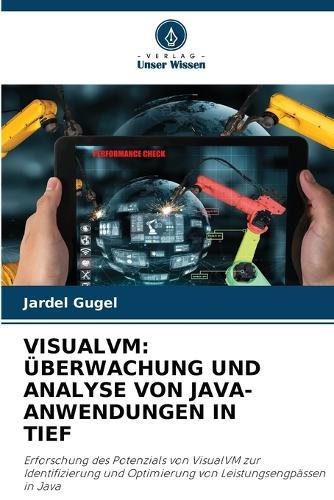 Visualvm: Überwachung Und Analyse Von Java-Anwendungen in Tief