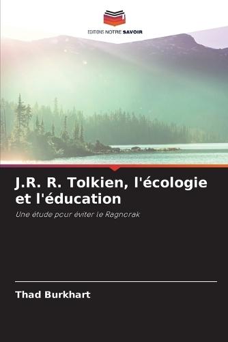 J.R. R. Tolkien, l'écologie et l'éducation