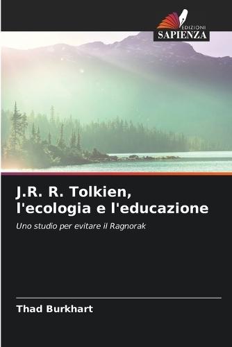 J.R. R. Tolkien, l'ecologia e l'educazione