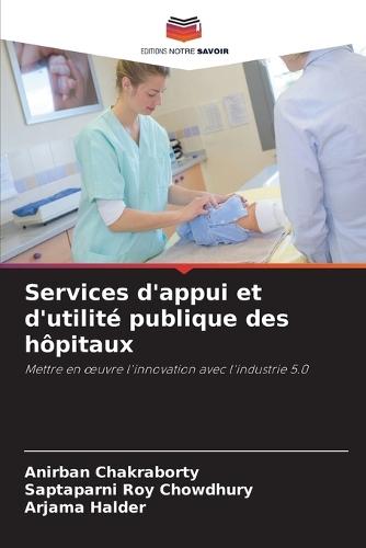 Services d'appui et d'utilité publique des hôpitaux