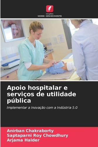 Apoio hospitalar e serviços de utilidade pública