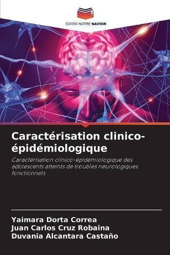 Caractérisation clinico-épidémiologique
