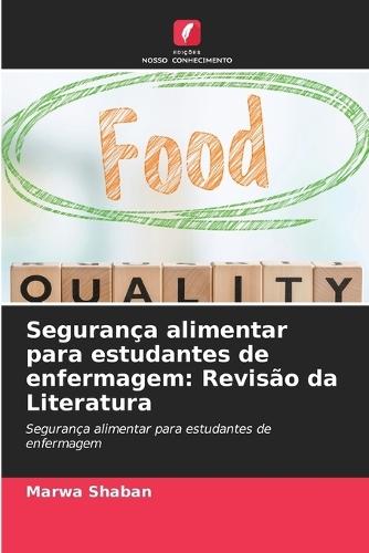Segurança alimentar para estudantes de enfermagem: Revisão da Literatura