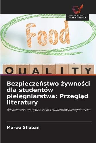 Bezpieczeństwo żywności dla studentów pielęgniarstwa: Przegląd literatury