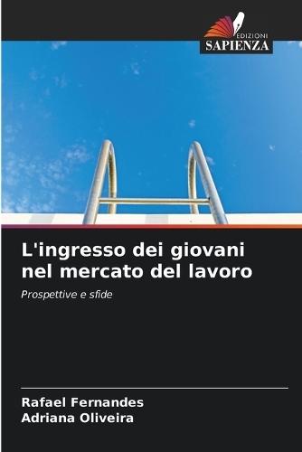 L'ingresso dei giovani nel mercato del lavoro