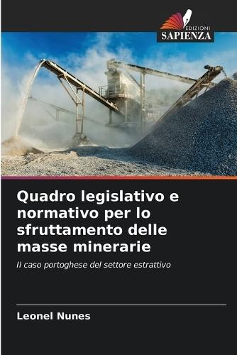 Quadro legislativo e normativo per lo sfruttamento delle masse minerarie