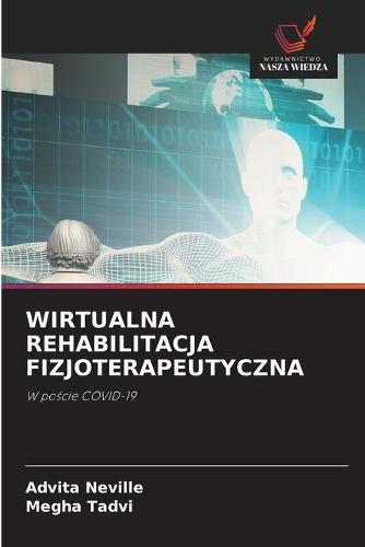Wirtualna Rehabilitacja Fizjoterapeutyczna