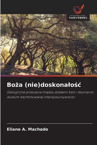 Bo&#380;a (nie)doskonalo&#347;c