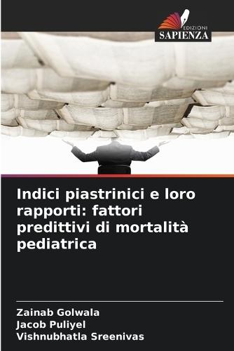 Indici piastrinici e loro rapporti: fattori predittivi di mortalità pediatrica